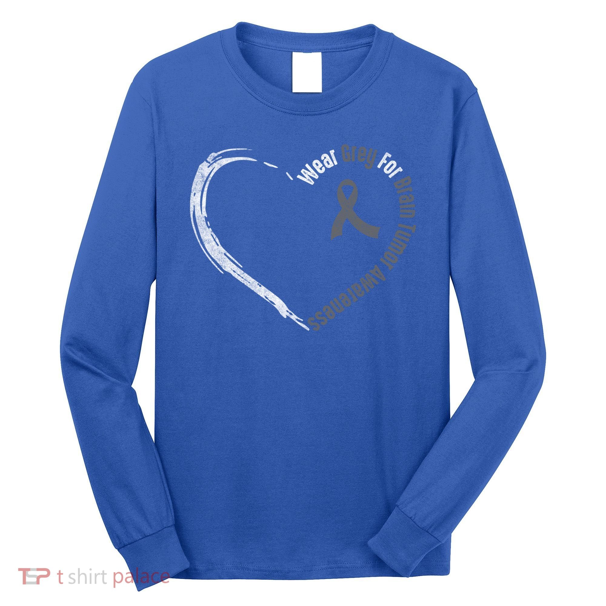 Wear Grey For Brain Tumor Awareness Brain Cancer Cool Gift Long Sleeve Shirt