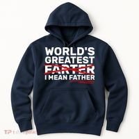 World's Greatest Farter I Mean Father Fathers Day Hoodie thumb 0