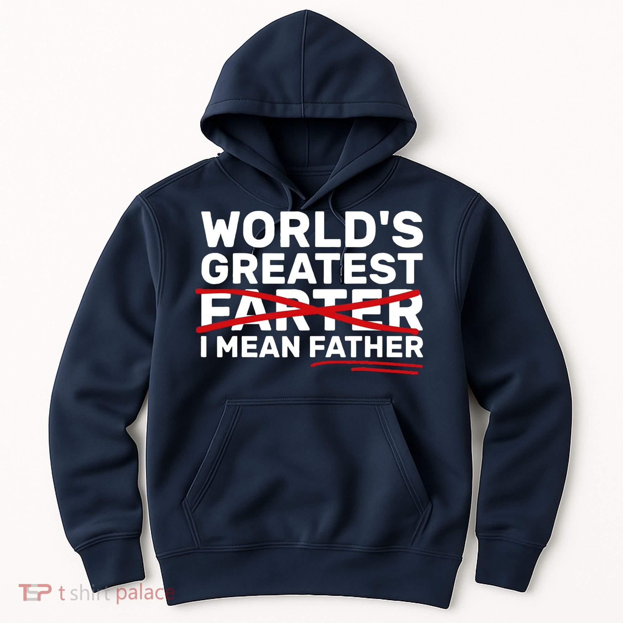 World's Greatest Farter I Mean Father Fathers Day Hoodie