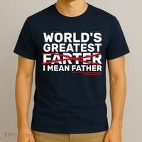 World's Greatest Farter I Mean Father Fathers Day T-Shirt thumb 3