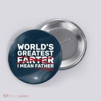 World's Greatest Farter I Mean Father Fathers Day Button thumb 0