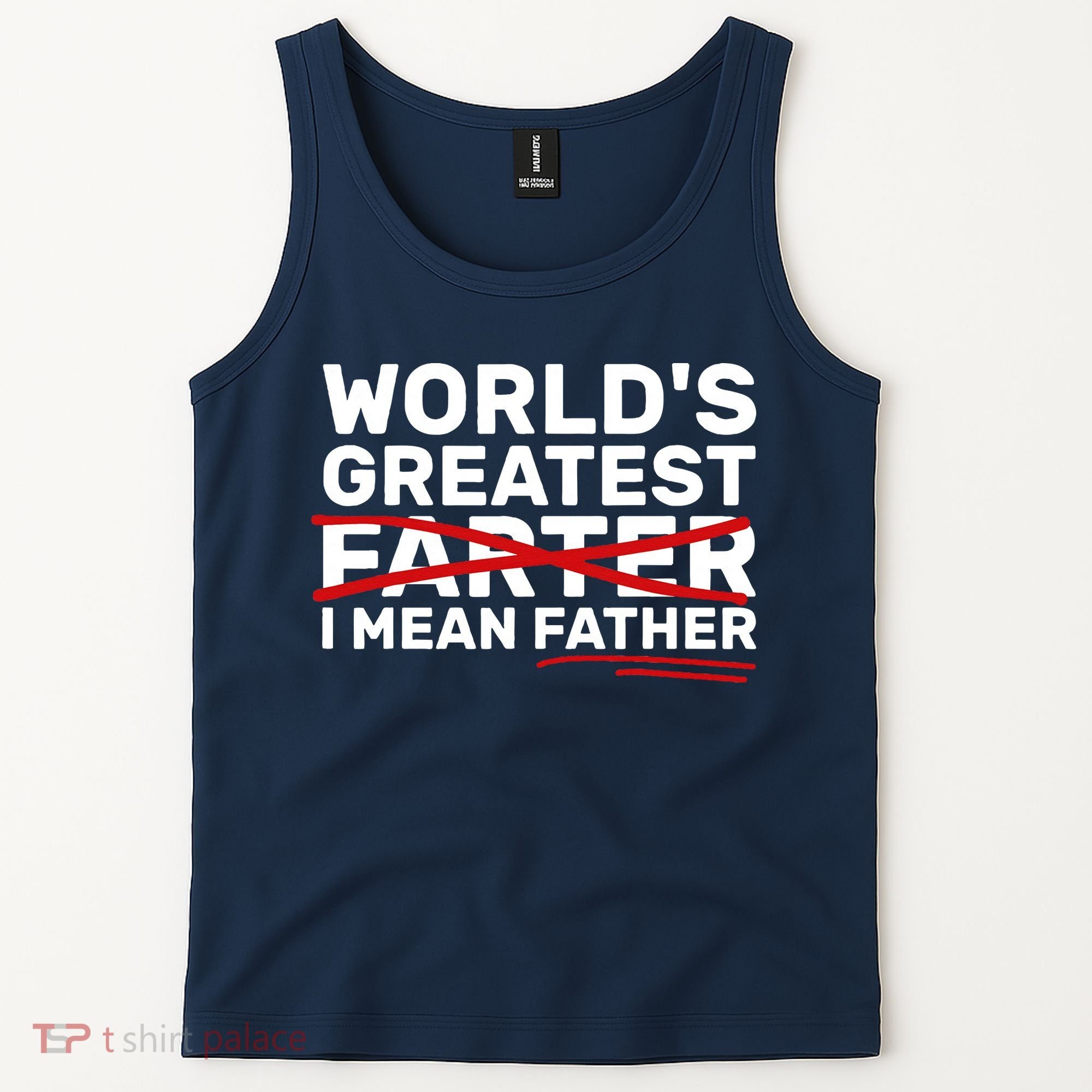 World's Greatest Farter I Mean Father Fathers Day Tank Top