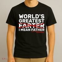 World's Greatest Farter I Mean Father Fathers Day T-Shirt thumb 3