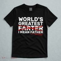 World's Greatest Farter I Mean Father Fathers Day T-Shirt thumb 5