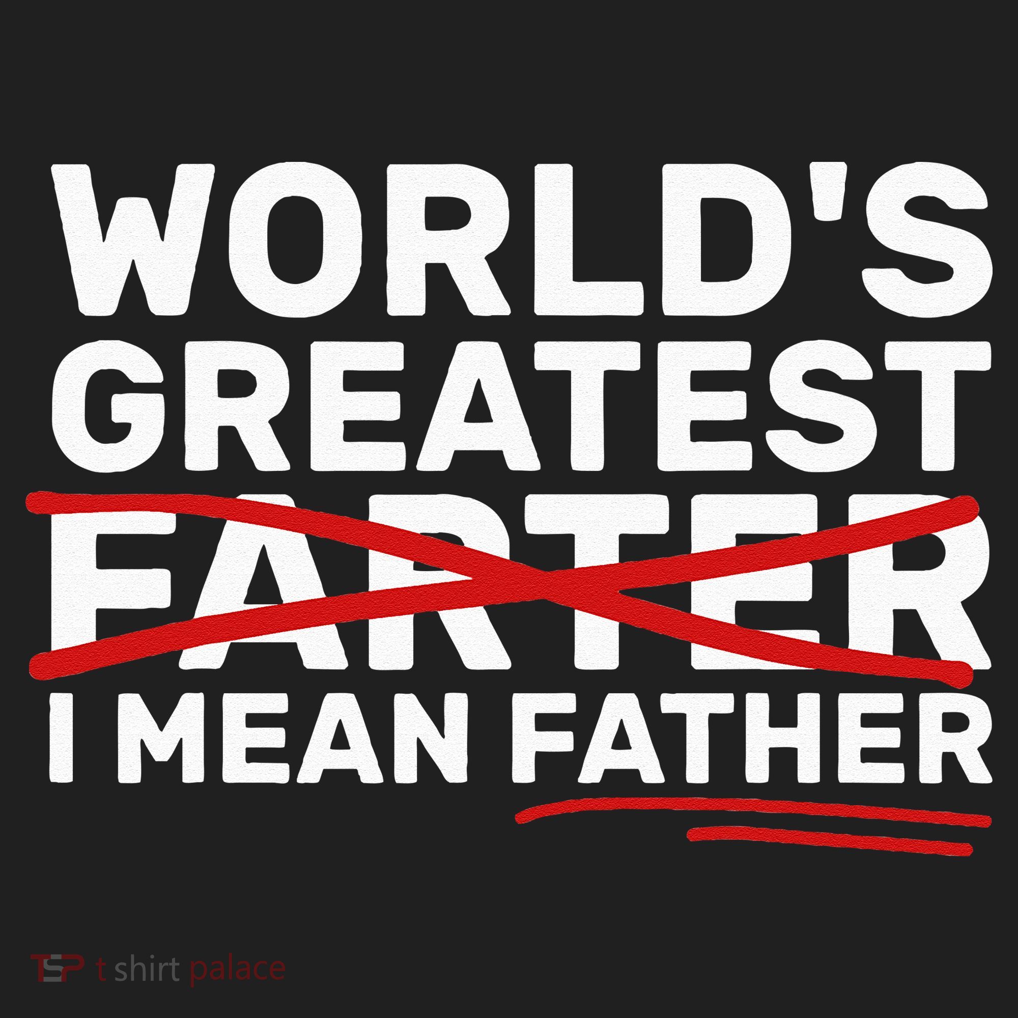 World's Greatest Farter I Mean Father Fathers Day Hat