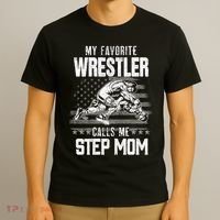 Wrestling Gift Favorite Wrestler Calls Me Step Mom Gift T-Shirt thumb 3