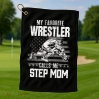 Wrestling Gift Favorite Wrestler Calls Me Step Mom Gift Golf Towel thumb 1