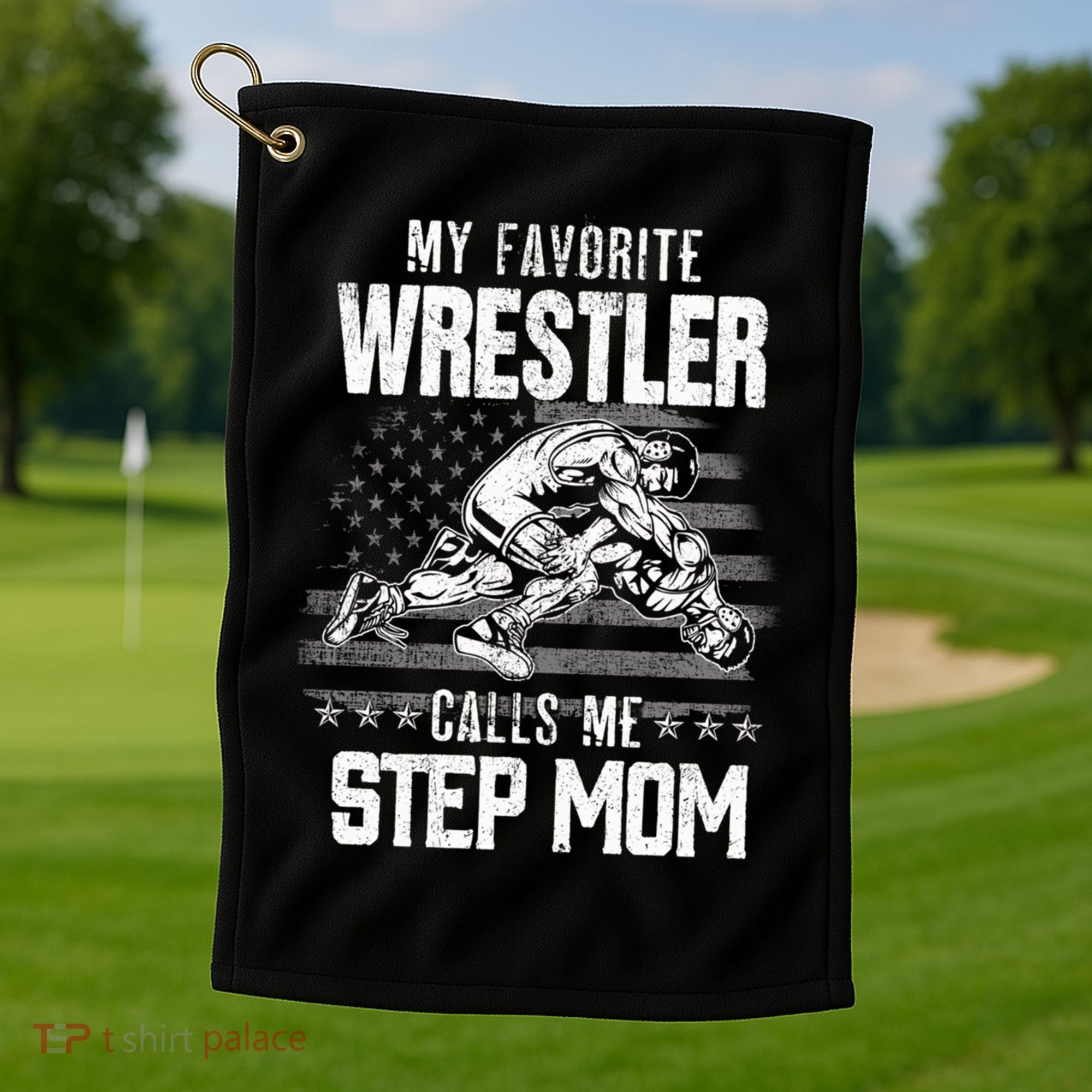 Wrestling Gift Favorite Wrestler Calls Me Step Mom Gift Golf Towel