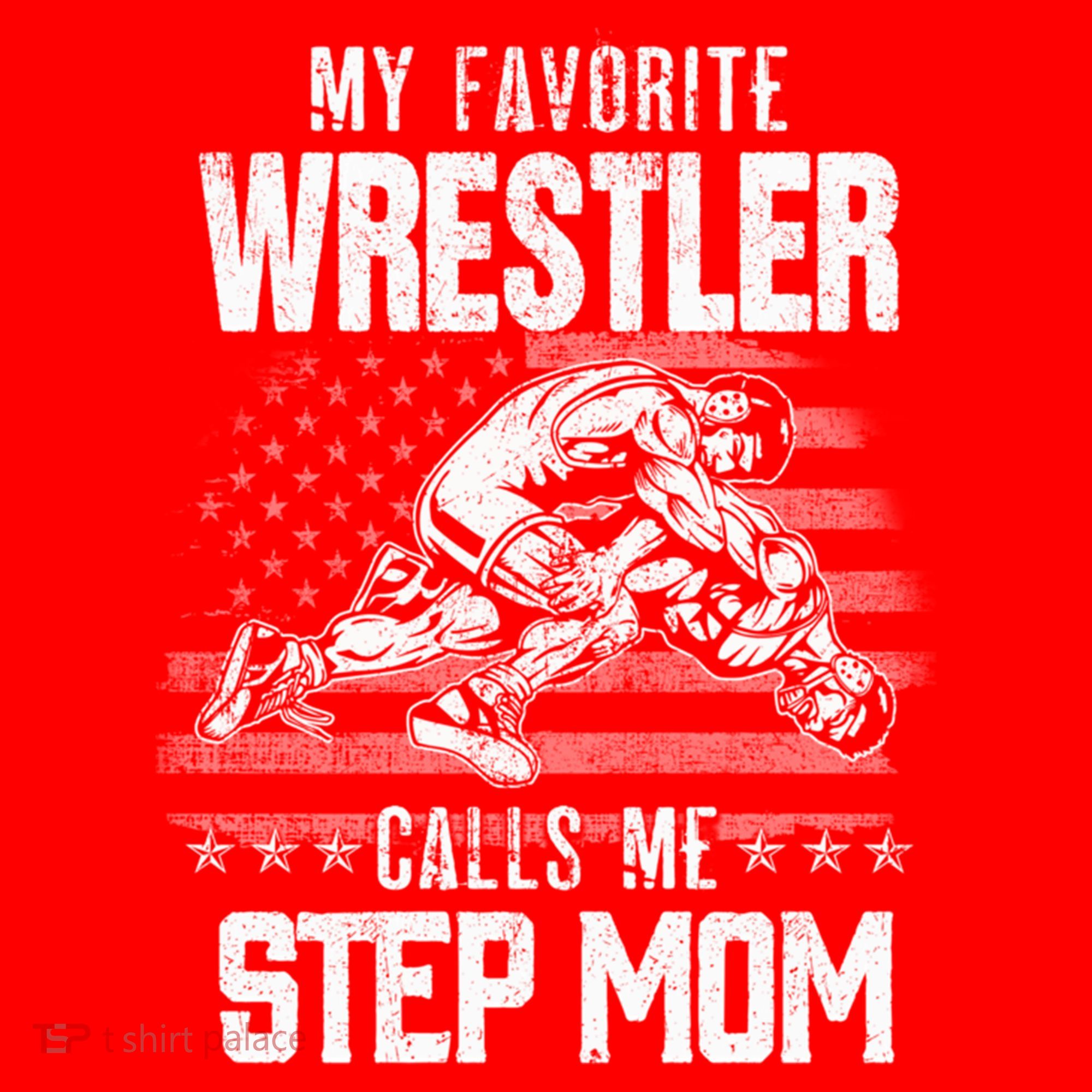 Wrestling Gift Favorite Wrestler Calls Me Step Mom Gift Santa Hat