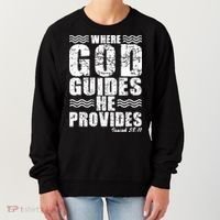 Where God Guides He Provides Funny Christian Gift Women's Sweatshirt thumb 0