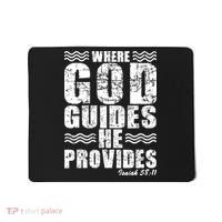 Where God Guides He Provides Funny Christian Gift Mousepad thumb 0