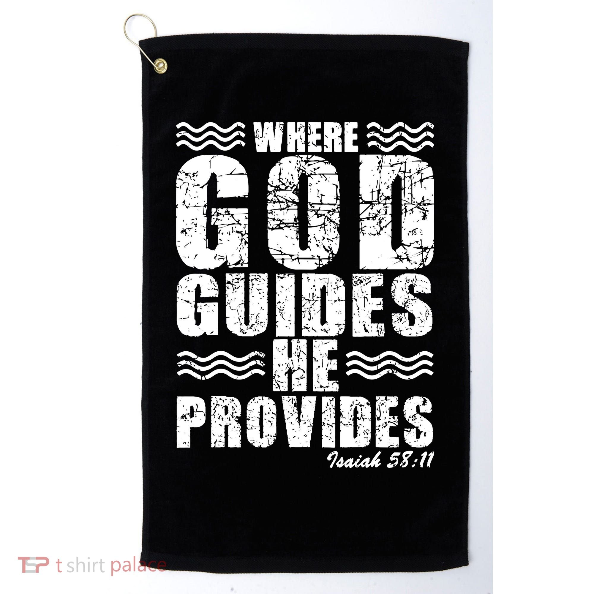 Where God Guides He Provides Funny Christian Gift Golf Towel