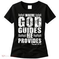 Where God Guides He Provides Funny Christian Gift Women's T-Shirt thumb 0