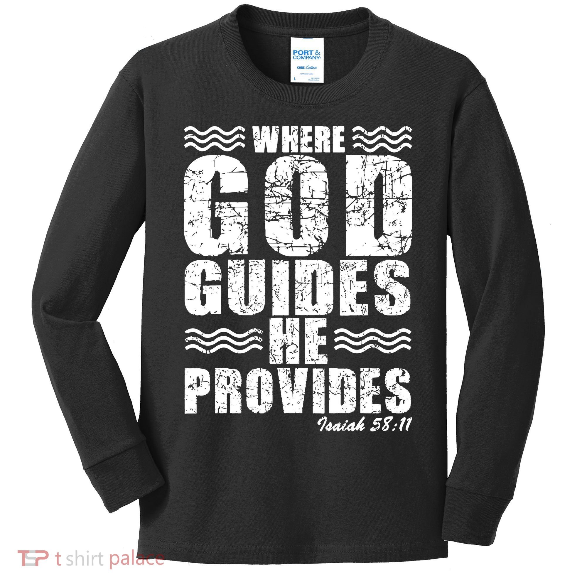 Where God Guides He Provides Funny Christian Gift Kids Long Sleeve Shirt