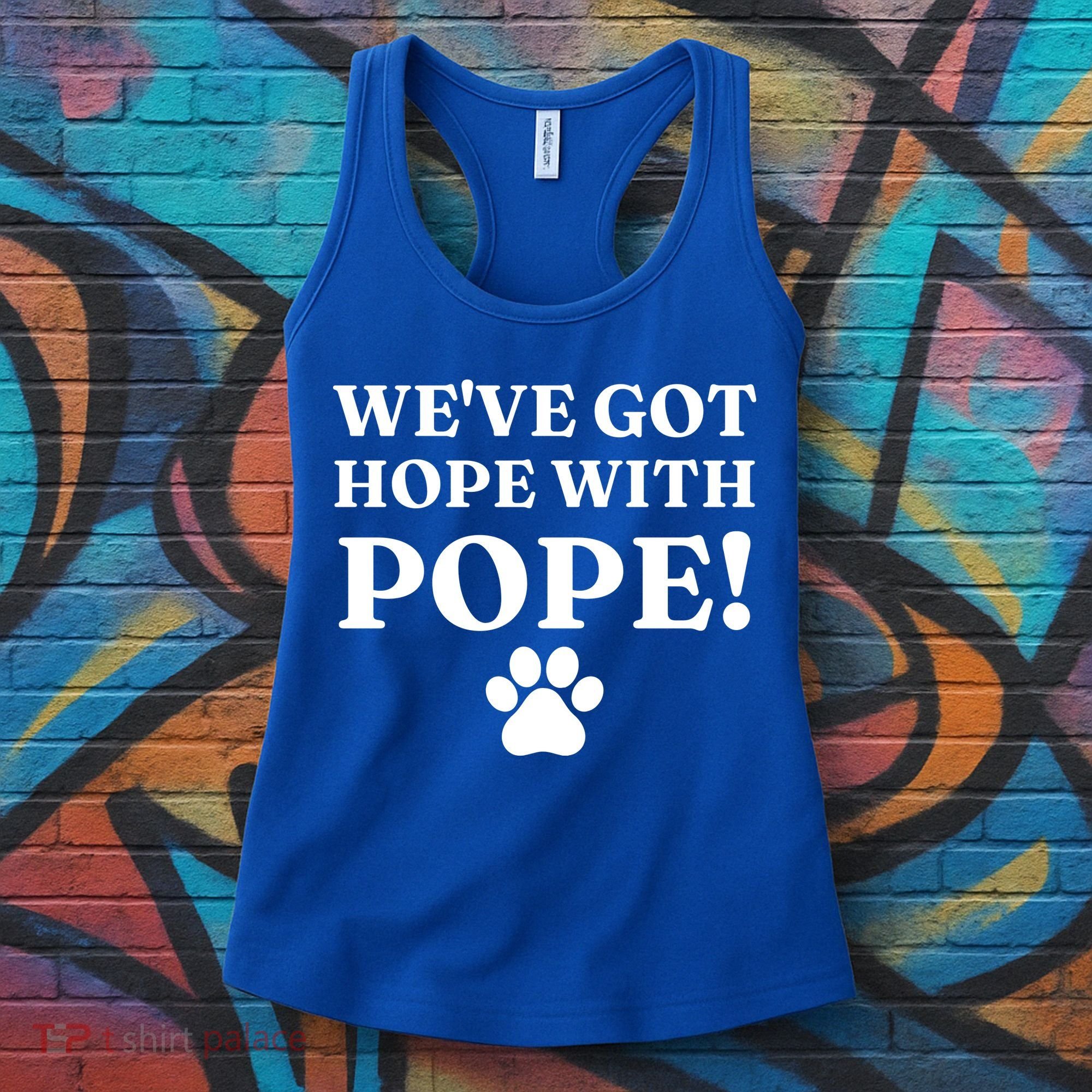 Weve Got Hope With The Pope Funny Paw Women's Tank Top