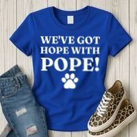 Weve Got Hope With The Pope Funny Paw Women's T-Shirt thumb 3