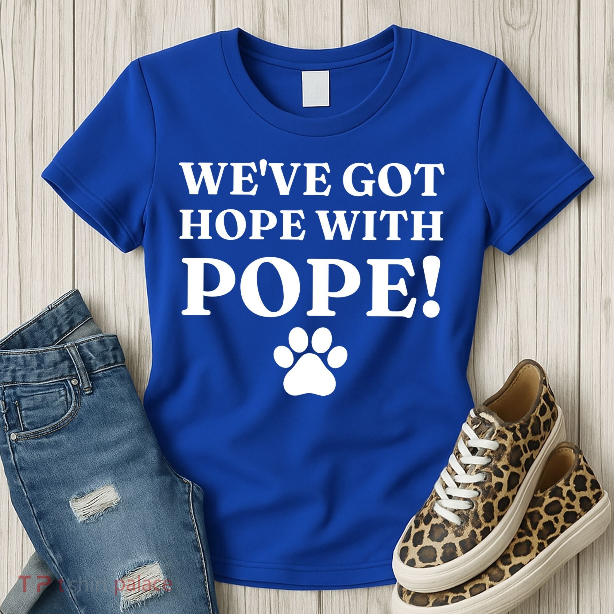 Weve Got Hope With The Pope Funny Paw Women's T-Shirt