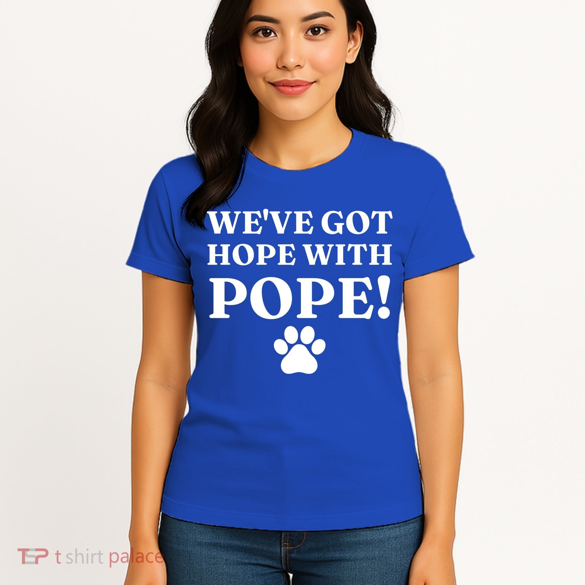 Weve Got Hope With The Pope Funny Paw Women's T-Shirt