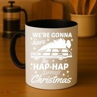 We're Gonna Have The Hap Hap Happiest Christmas Coffee Mug thumb 4