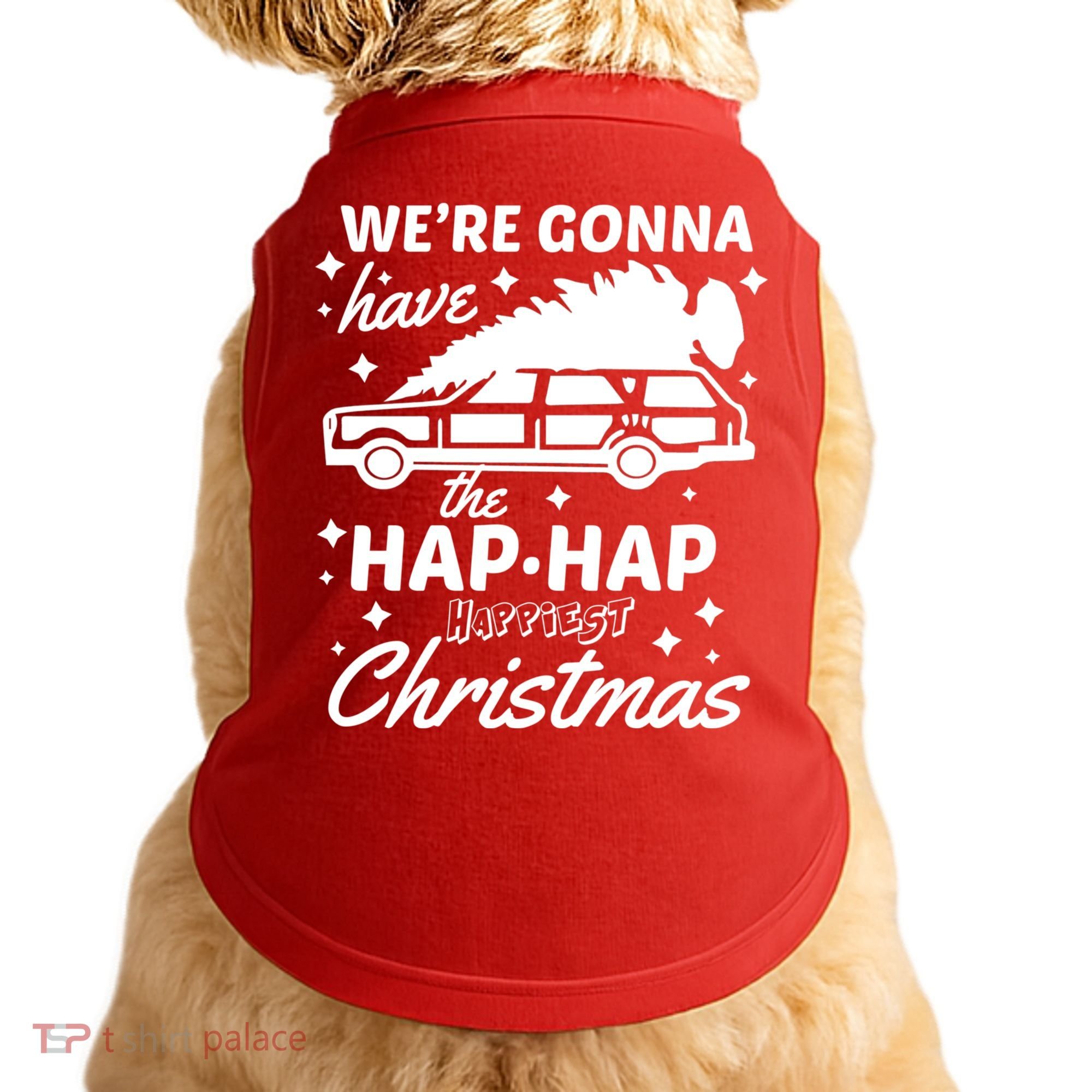 We're Gonna Have The Hap Hap Happiest Christmas Doggie Tank