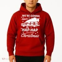 We're Gonna Have The Hap Hap Happiest Christmas Hoodie thumb 2