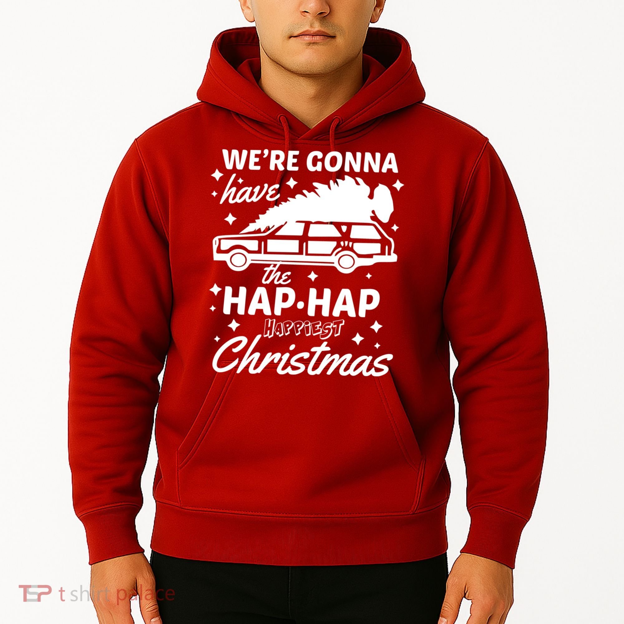 We're Gonna Have The Hap Hap Happiest Christmas Hoodie