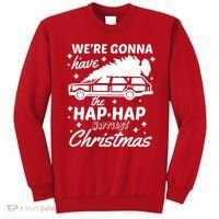 We're Gonna Have The Hap Hap Happiest Christmas Sweatshirt thumb 0