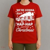 We're Gonna Have The Hap Hap Happiest Christmas T-Shirt thumb 4