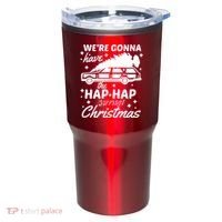 We're Gonna Have The Hap Hap Happiest Christmas Tumbler thumb 0
