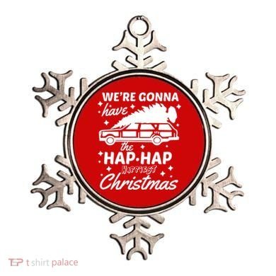 We're Gonna Have The Hap Hap Happiest Christmas Ornament