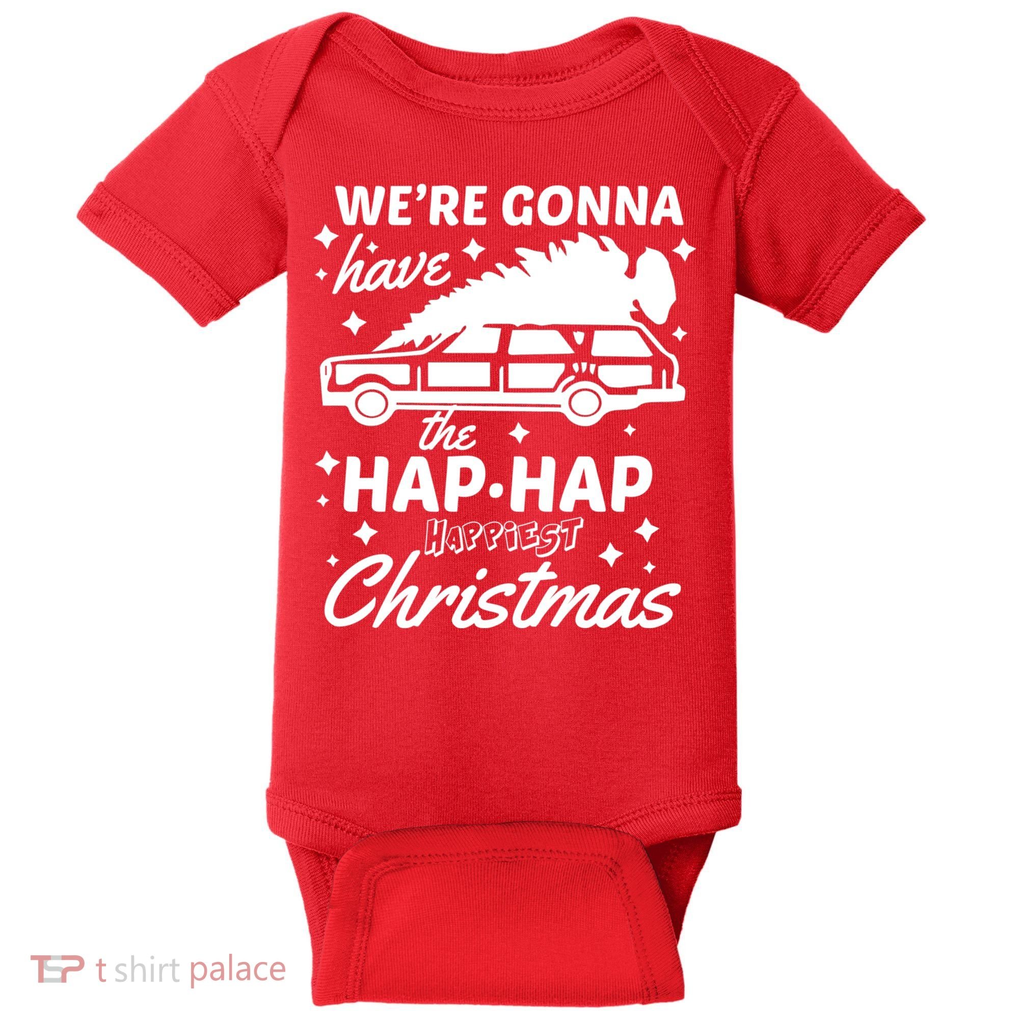 We're Gonna Have The Hap Hap Happiest Christmas Baby Bodysuit