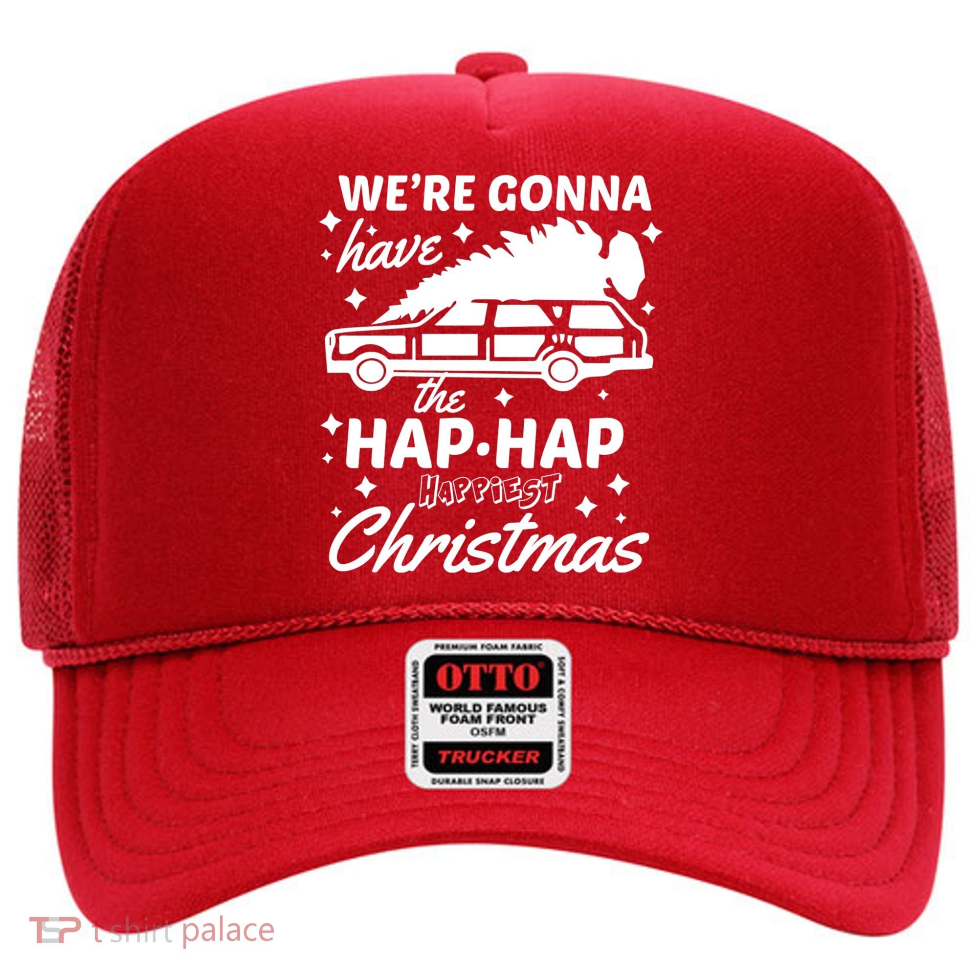 We're Gonna Have The Hap Hap Happiest Christmas Hat