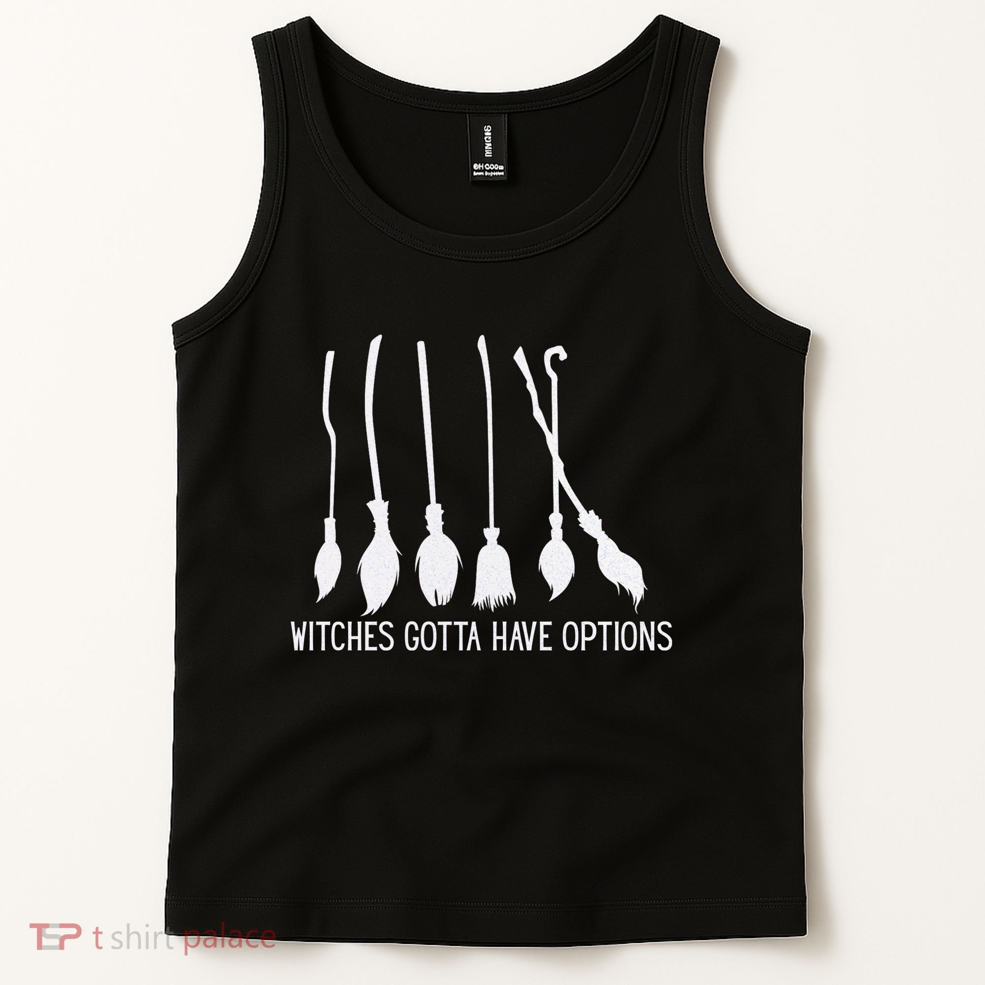 Witches Gotta Have Options Funny Halloween Tank Top
