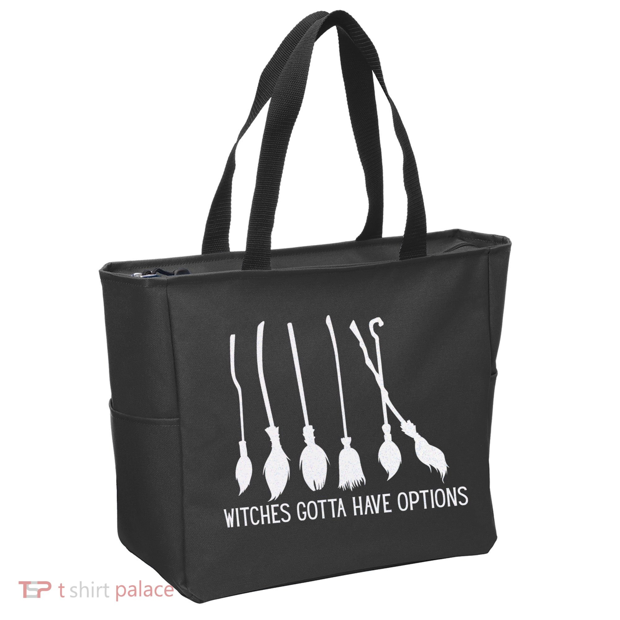 Witches Gotta Have Options Funny Halloween Tote Bag