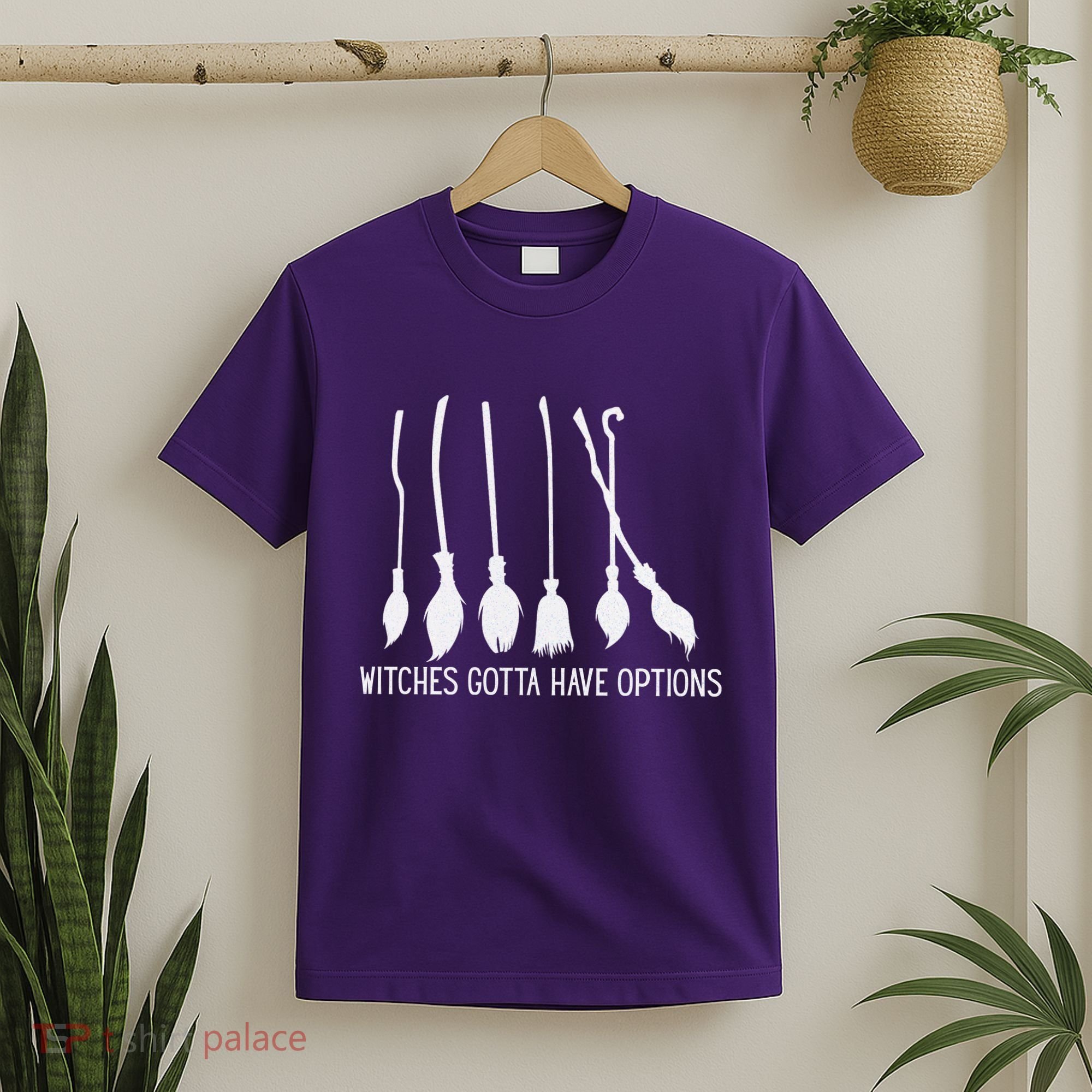 Witches Gotta Have Options Funny Halloween T-Shirt