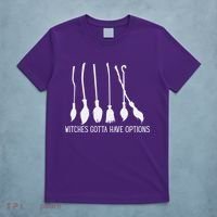 Witches Gotta Have Options Funny Halloween T-Shirt thumb 5