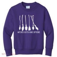 Witches Gotta Have Options Funny Halloween Kids Sweatshirt thumb 0