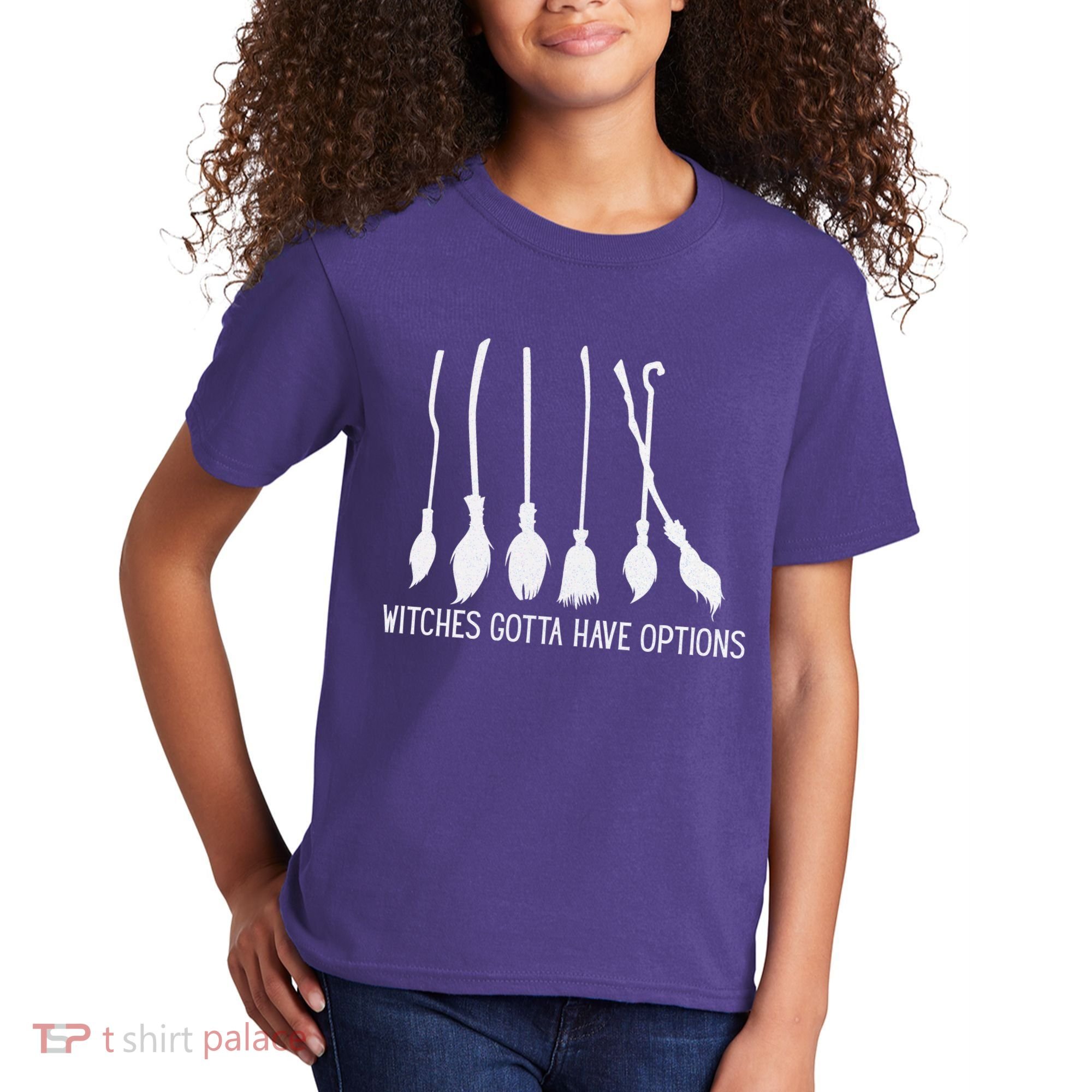 Witches Gotta Have Options Funny Halloween Kids T-Shirt