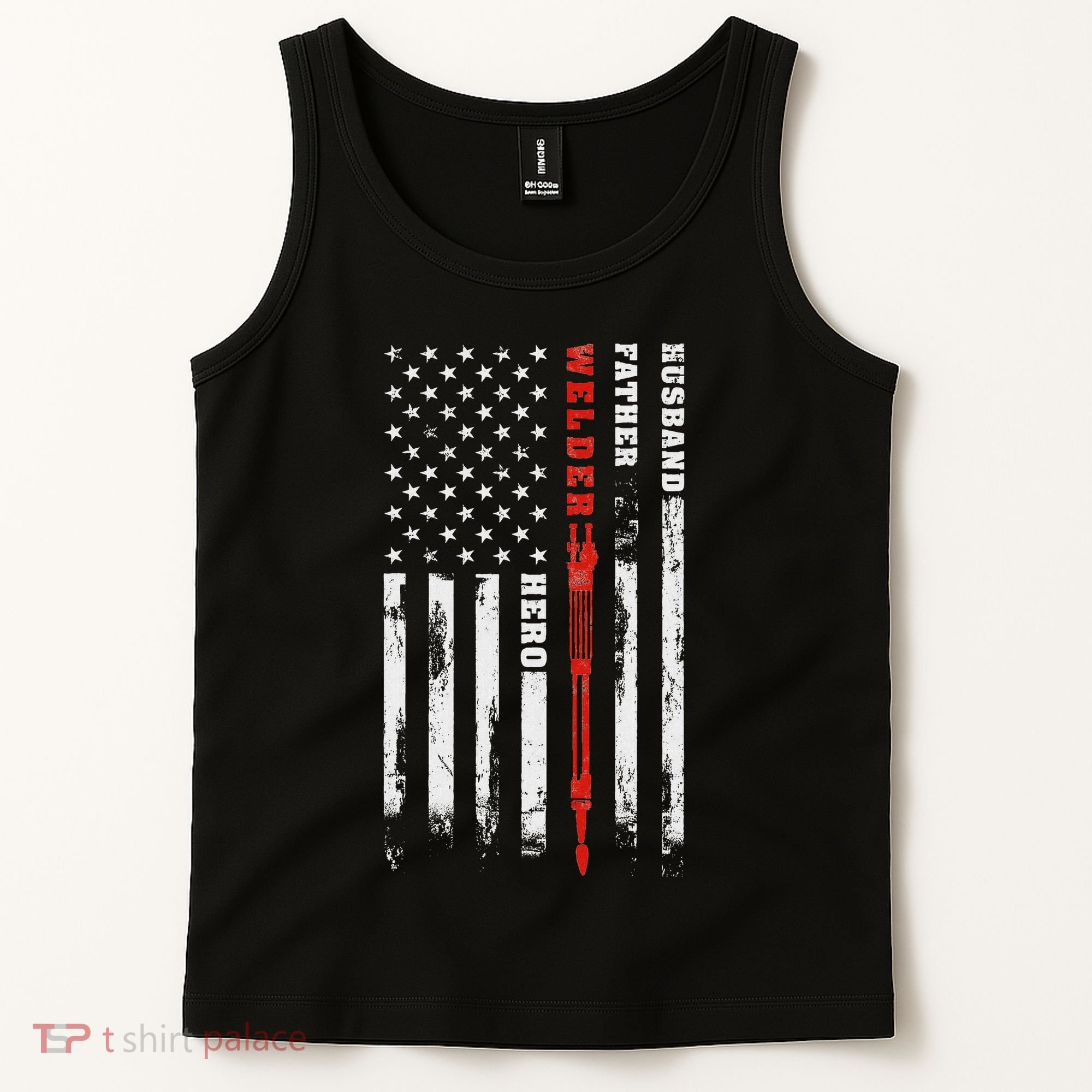 Welder Gift Husband Father Welder Hero American Flag Tank Top