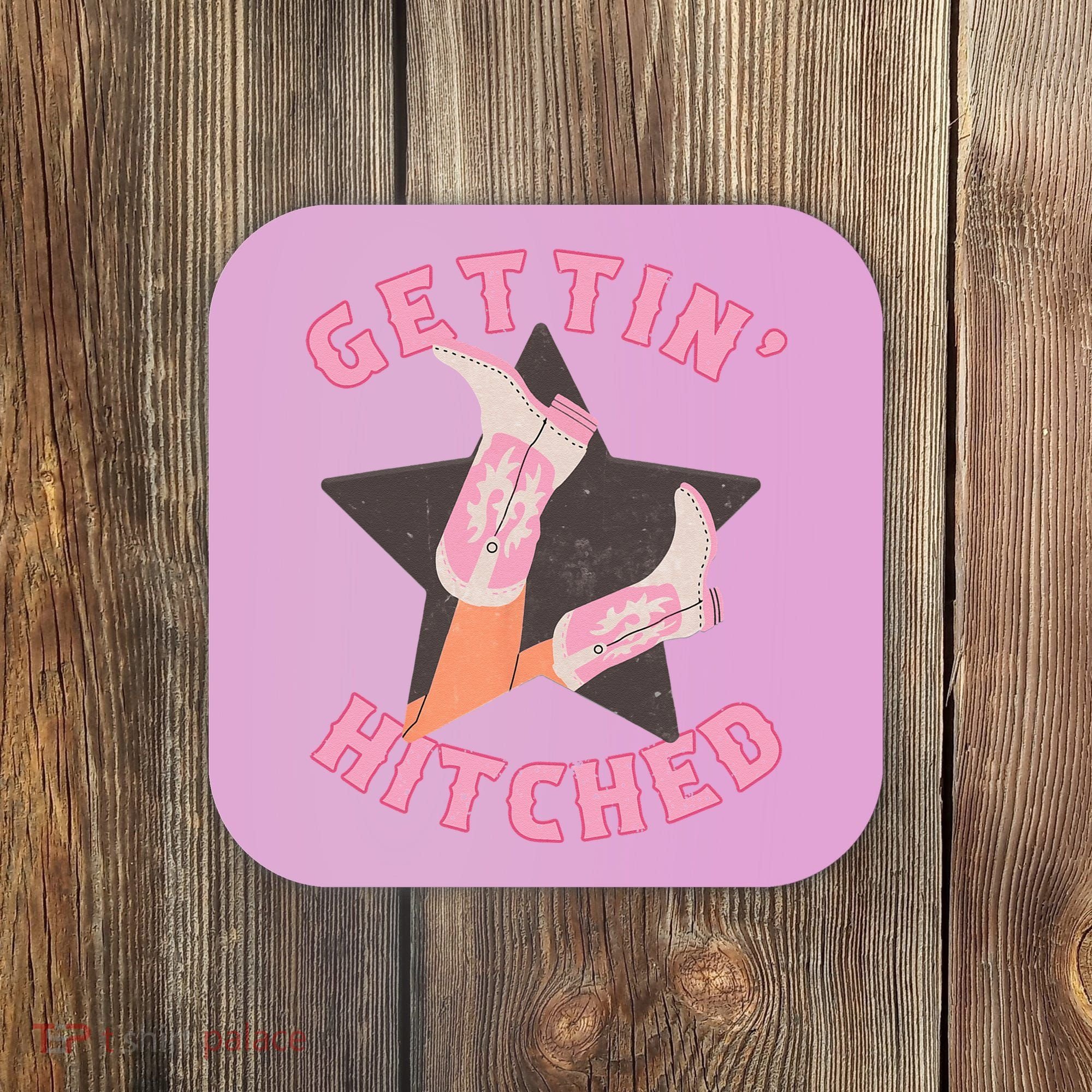 Western Gettin' Hitched Bridal Bachelorette Party Matching Coaster