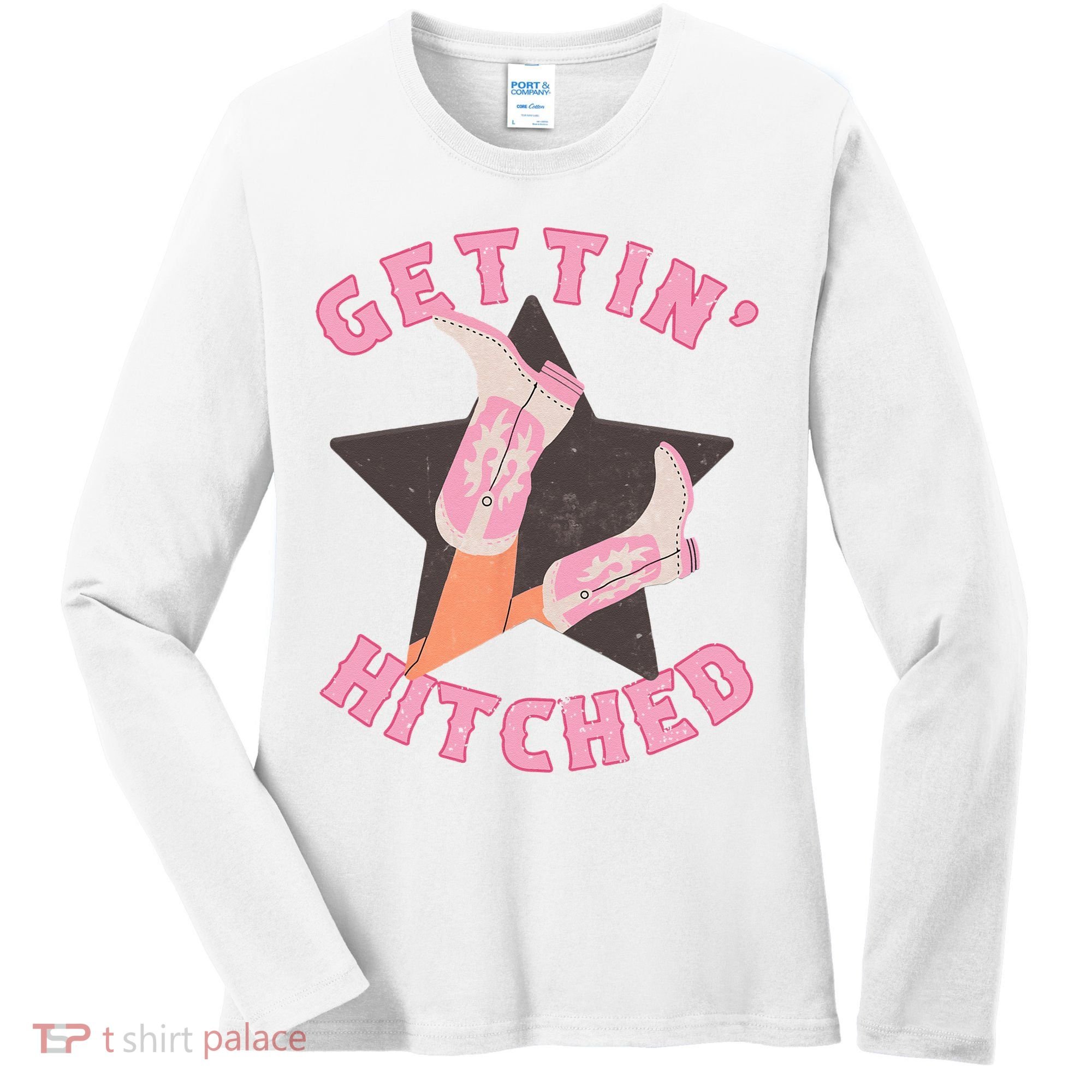 Western Gettin' Hitched Bridal Bachelorette Party Matching Women's Long Sleeve Shirt