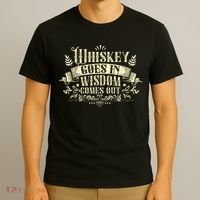 Whiskey Goes In Wisdom Comes Out Drinker Drinking Whisky T-Shirt thumb 3