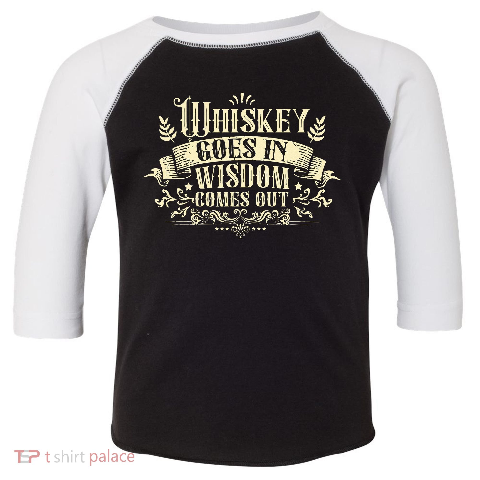 Whiskey Goes In Wisdom Comes Out Drinker Drinking Whisky Toddler Fine Jersey T-Shirt
