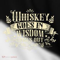 Whiskey Goes In Wisdom Comes Out Drinker Drinking Whisky Toddler Fine Jersey T-Shirt thumb 2