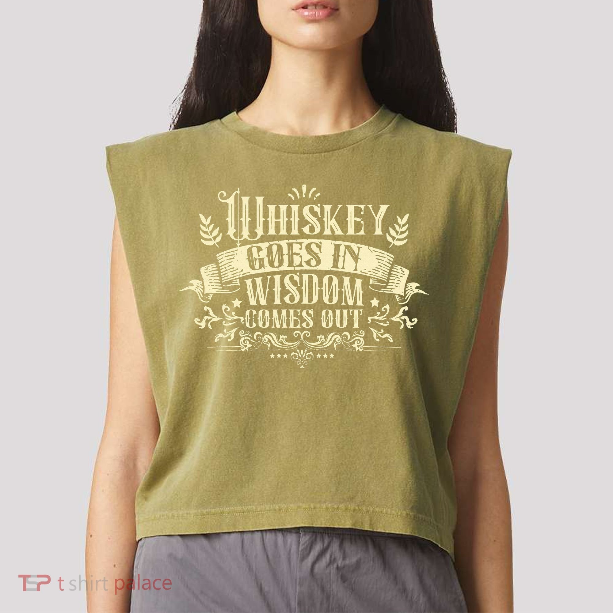 Whiskey Goes In Wisdom Comes Out Drinker Drinking Whisky Garment-Dyed Women's Muscle Tee