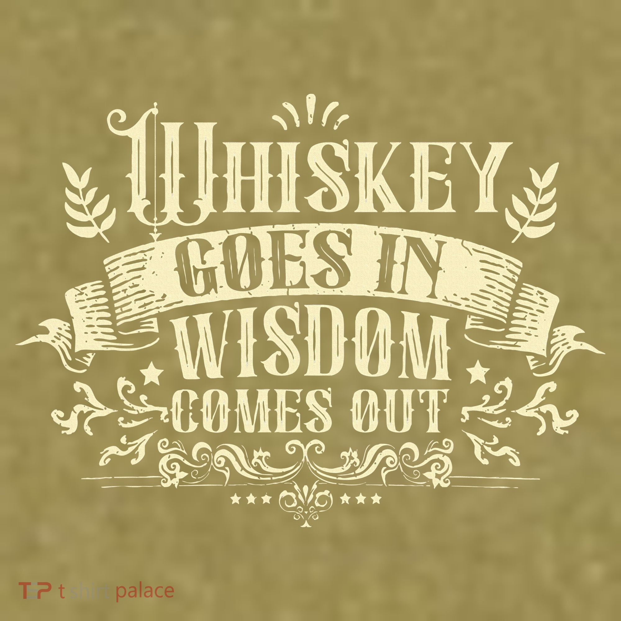 Whiskey Goes In Wisdom Comes Out Drinker Drinking Whisky Garment-Dyed Women's Muscle Tee