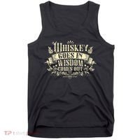 Whiskey Goes In Wisdom Comes Out Drinker Drinking Whisky Tank Top thumb 0