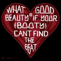 What Good Is Beauty If Your Booty Can’t Find The Beat Coffee Mug thumb 5