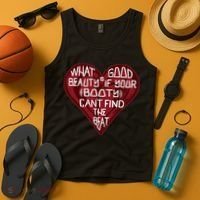 What Good Is Beauty If Your Booty Can’t Find The Beat Tank Top thumb 4