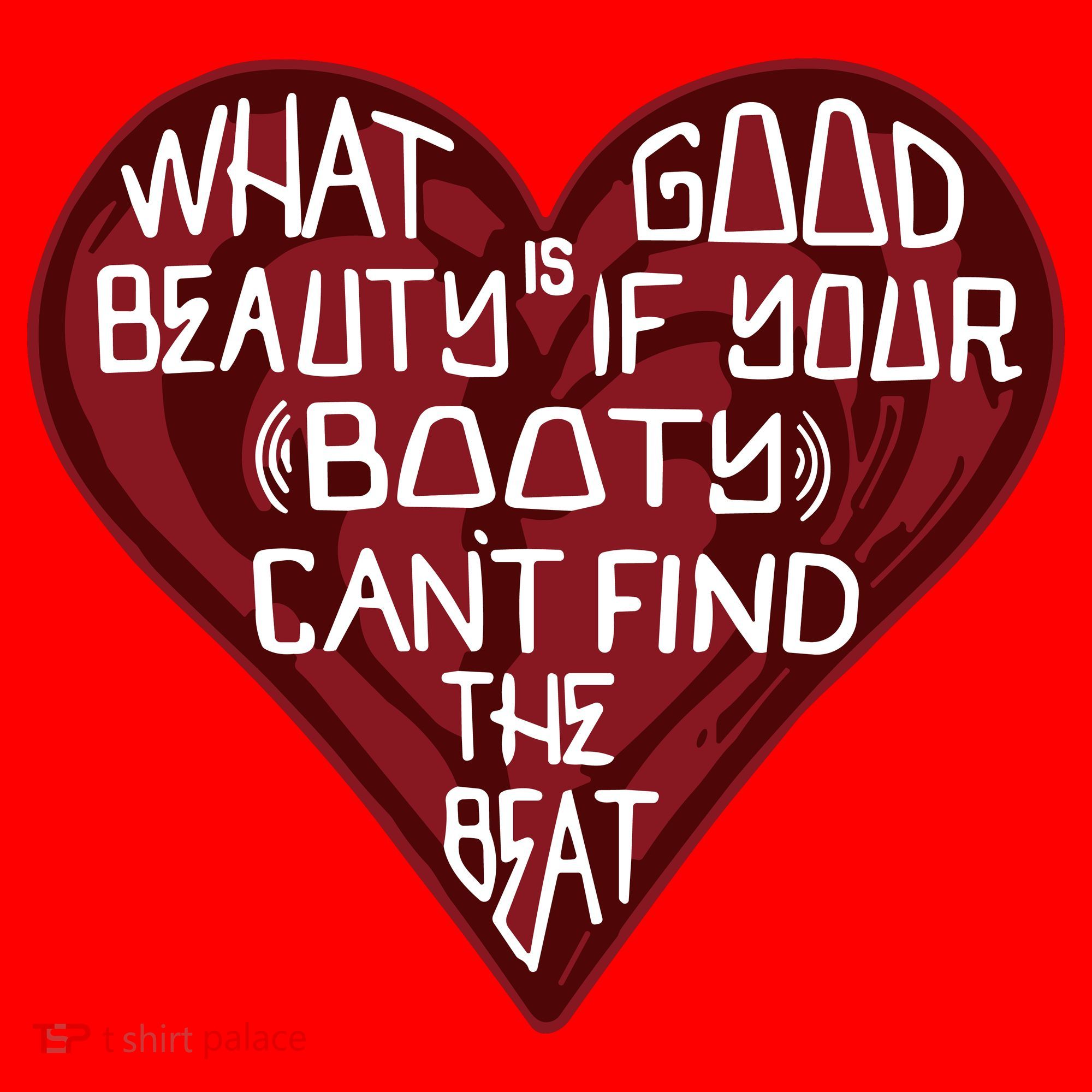 What Good Is Beauty If Your Booty Can’t Find The Beat Santa Hat